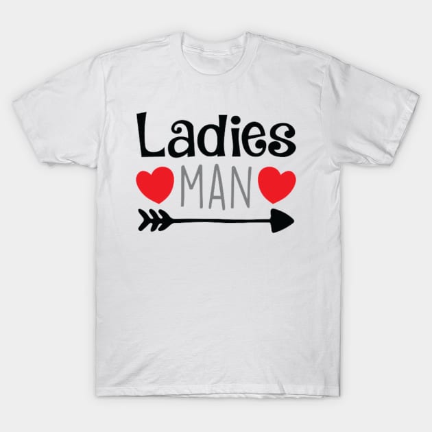 Ladies Man T-Shirt by Jifty